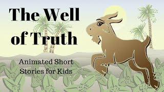 The Well of Truth (Animated Stories for Kids)