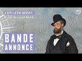 Léon Monet : La bande-annonce de l’exposition