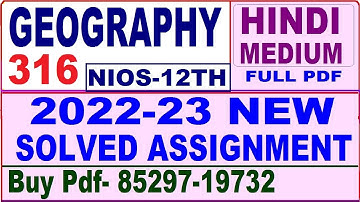 nios geography 316 solved assignment 2022-23 | nios tma solved 2022-23 class 12 | geography-316