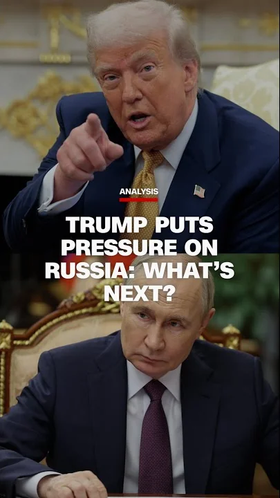 Trump amps up pressure on Russia: What’s next?