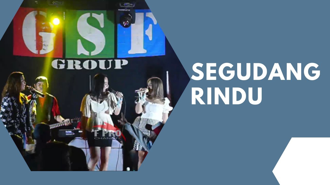 SEGUDANG RINDU - ELLY LOLITA X FRIDA SAHARA X ANGGUN MUSTIKA | GSF ...