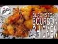 Blackstone Bourbon Chicken #blackstone #blackstonecooking #comfortfood #recipe #cajunfood