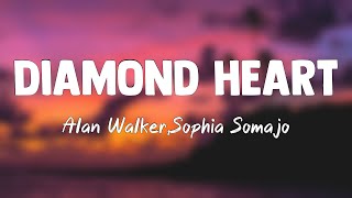 Diamond Heart - Alan Walker,Sophia Somajo(Lyrics)🦞