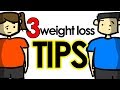 3 Weight Loss Tips EVERYONE Needs to Know