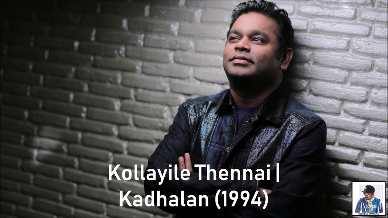 Kollayile Thennai  Kadhalan 1994  AR Rahman HD