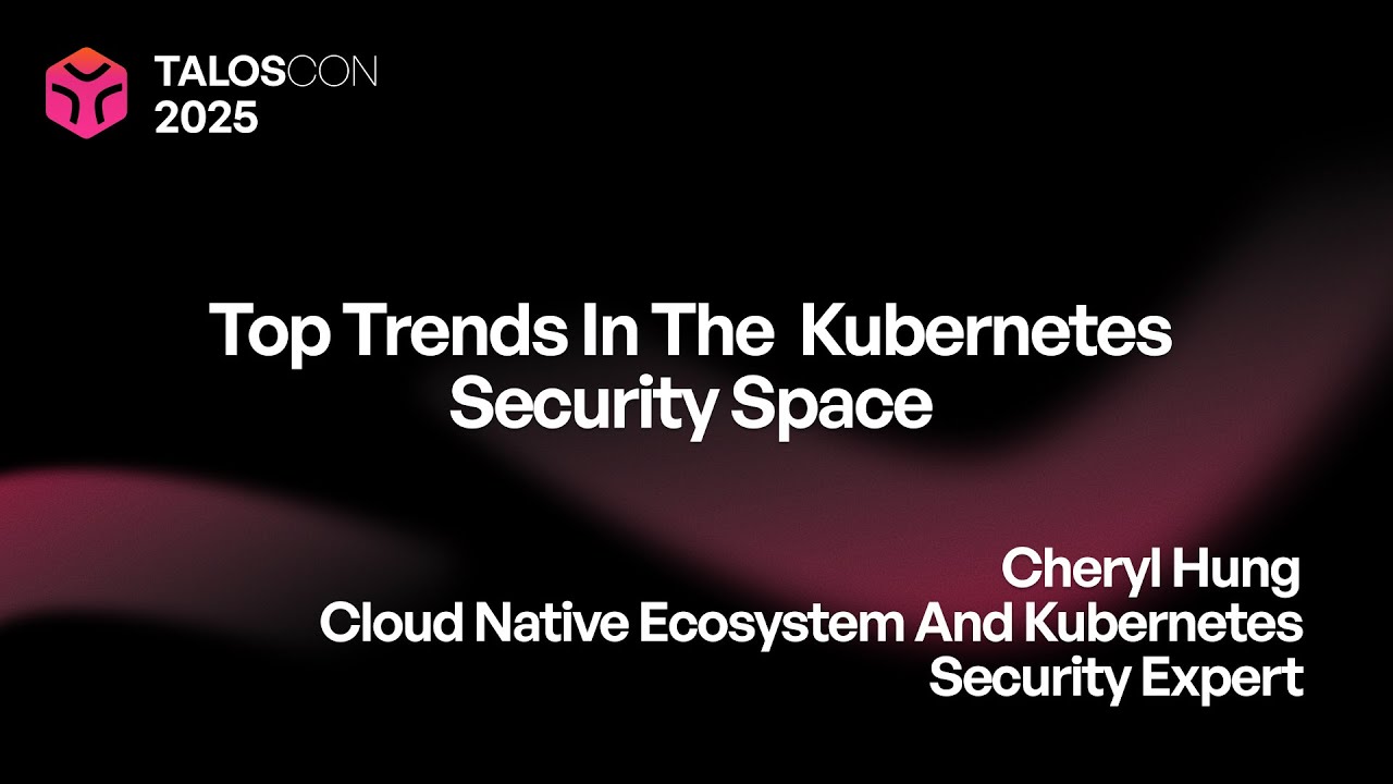 Top trends in the Kubernetes security space - YouTube