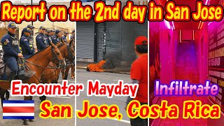 About the Night in San Jose that I felt in 2 days Encountered MayDay thal almost a festival