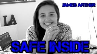 Video thumbnail of "Safe Inside - James Arthur Cover By Lucy Anna"