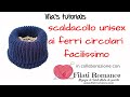 lilla's tutorials: scaldacollo unisex facilissimo ai ferri circolari con Filati Romance.com