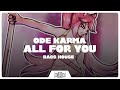 Ode Karma - All For You (Official Visualizer)