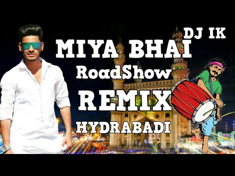 miya-bhai-hyderabadi-rap-song-(-remix-)-dj-ik-ruhaan-arshad
