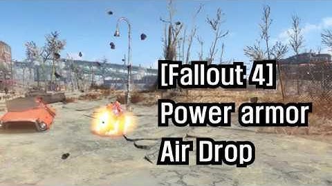 [Fallout 4] Power armor Air Drop Mod