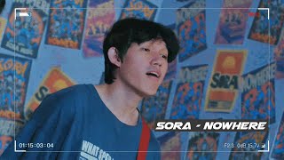 SORA - NOWHERE (Official Music Video)