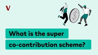 What is the super co-contribution scheme? | Vanguard Super Learn Series