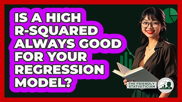 Is A High R-squared Always Good For Your Regression Model? - The Friendly Statistician
