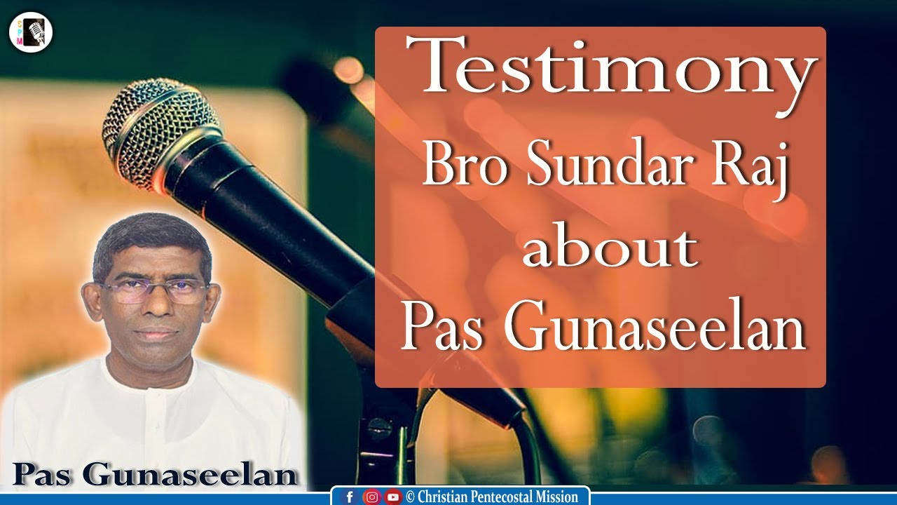 TPM Testimony | Bro Sundar Raj at Pas Gunaseelan Funeral | Nagercoil ...