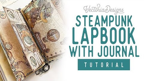 Steampunk "Lapbook" with Journal Tutorial | Ring Binder Mechanism | Steampunk Motions MEGA Bundle