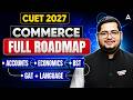 CUET Commerce Preparation 2027 🔥 Complete Roadmap for Accounts, Economics, BST & GAT 📑✅