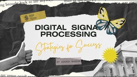 Digital signal Processing Audio and Video Appications