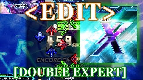 【DDR XX EDIT】 heart of XX [DOUBLE EXPERT] Lv.17