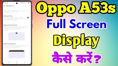 How To Use Full Screen Display Setting In Oppo A53s || Oppo A53s Full Screen Display Setting