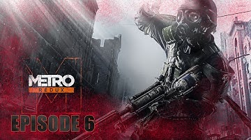 Metro 2033 Redux (Russian w/ English Subtitles) - Episode 6 (Dead City) - No Commentary