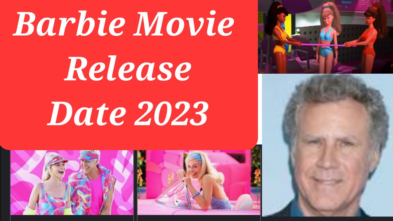 BARBIE movie Release Date US theatres 2023 cast list - YouTube