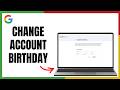 Google Account Birthday Settings | Update Personal Info on Laptop