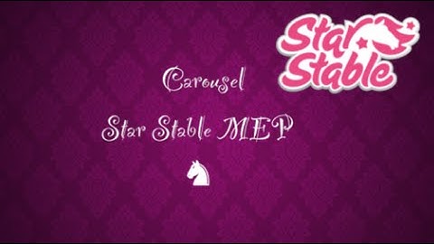 Star Stable MEP - Carousel ⎰FULL⎱ 9/16 DONE