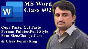 Cut, Copy, Paste, Format Painter & Change Case Command ||MS Word 2019|| Class No. 2 || Urdu/Hindi
