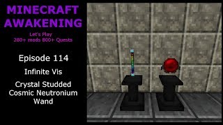 Minecraft Awakening Ep 114 Crystal Studded Cosmic Neutronium  Wand Infinite Vis