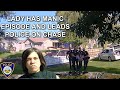 Lady Has a Manic Episode and Leads Police on a Chase