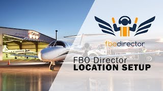 FBO Director - Location Setup