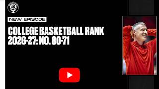 College Basketball Rank 2026-27: No. 80 to 71