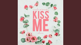 Kiss Me (From Carole & Tuesday)
