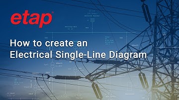 How to Design and Model an Electrical Single-Line Diagram in ETAP