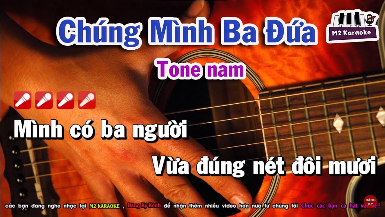 Karaoke Chúng Mình Ba Đứa Acoustic Guitar Tone Nam - youtube