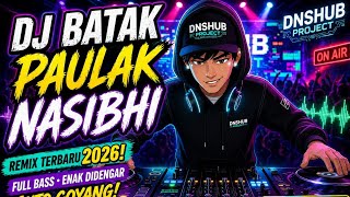 PAULAK NASIBHI DJ BATAK VIRAL TIKTOK 2026 LAGU BATAK PAULAK NASIBHI CIPT SAKKAN SIHOMBING