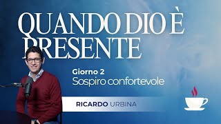 Anteprima Spirit Break | Quando Dio è presente | Giorno 2: Sospiro confortevole | Ricardo Urbina