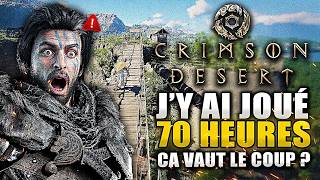 J'ai Joué 70H à CRIMSON DESERT ! ATTENTION : Ce n'est PAS...
