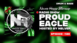 Nelver - Proud Eagle Radio Show #588 @ NELVER HAPPY BIRTHDAY [Pirate Station Radio] (03-09-2025)