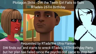 Plotagon Skits - DW the Teeth Girl Fails to Ruin RTada's 25TH Birthday