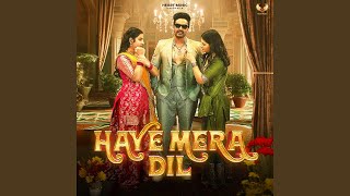 Haye Mera Dil