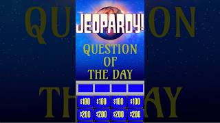 Jeopardy Question of the Day for August 11th