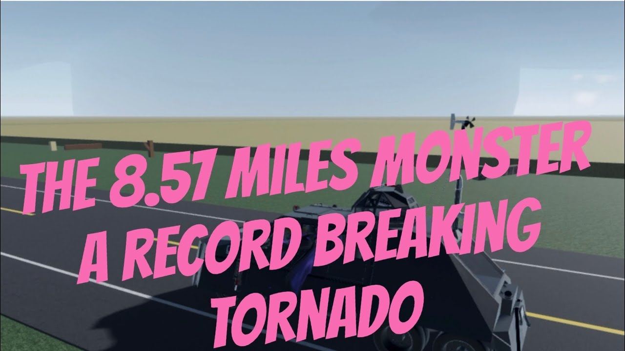 8.57 miles monster tornado | Twisted 1.21 Record | Roblox - YouTube
