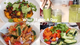 WHAT I EAT IN A DAY (Green Smoothie, Italian Veggie Pasta Salad, Mexican Stuffed Sweet Potatoes)