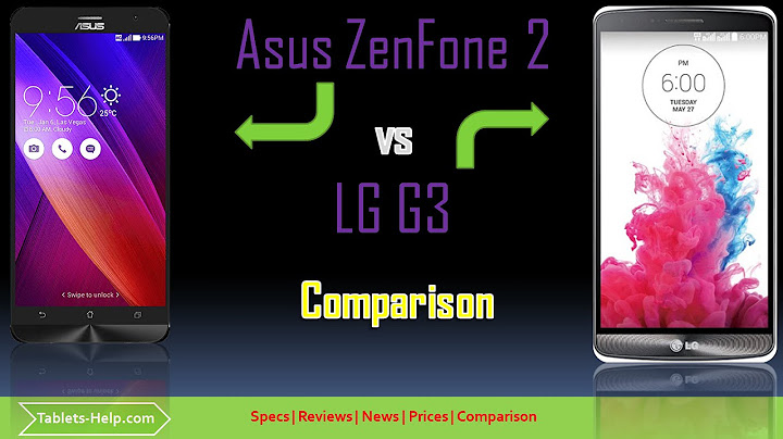 So sánh asus zenfone 2 laser và lg g3