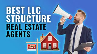 The Best LLC Structure For Real Estate Agents | Royal Legal Solutions