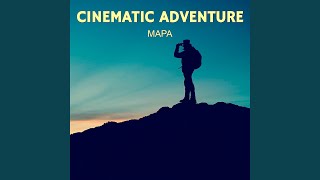 Cinematic Adventure