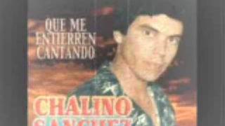 chalino sanchez-que me entierren cantando chords